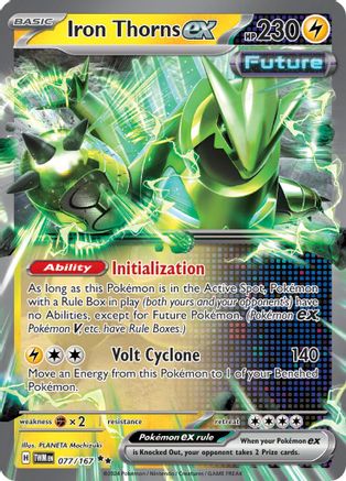 Iron Thorns ex 077/167  - Holofoil - Double Rare