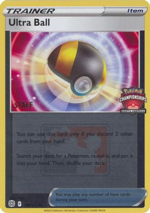 Ultra Ball (North America Championships) [Staff] 150/172  - Reverse Holofoil - Promo