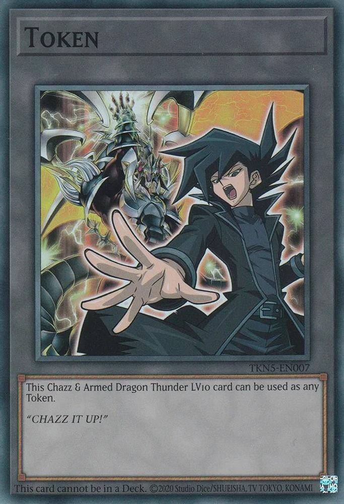 Token: Chazz & Armed Dragon Thunder LV10 (TKN5-EN007) - Super Rare