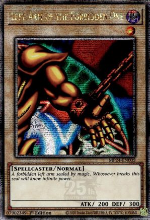 Left Arm of the Forbidden One (Quarter Century Secret Rare) (MP24-EN005) - Quarter Century Secret Rare