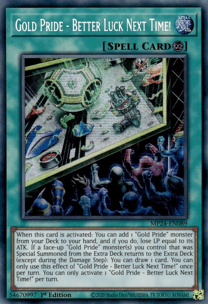 Gold Pride - Better Luck Next Time! (MP24-EN089) - Prismatic Secret Rare