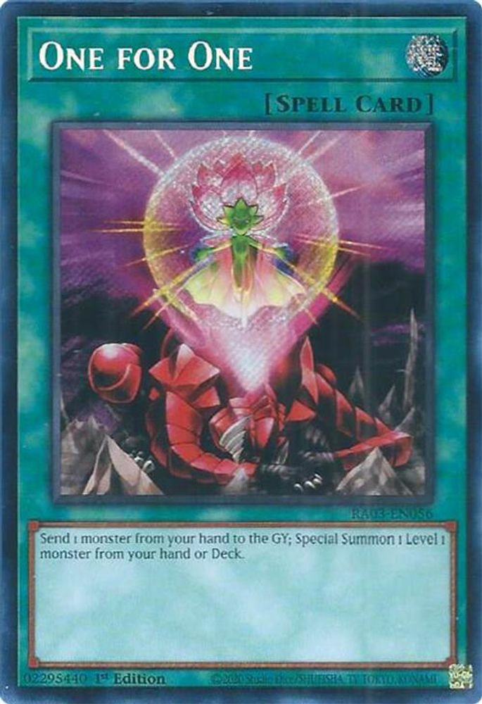 One for One (Secret Rare) (RA03-EN056) - Secret Rare