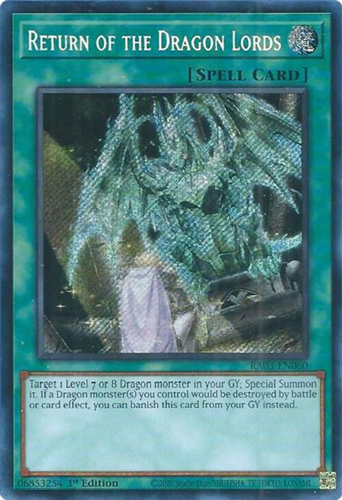 Return of the Dragon Lords (Secret Rare) (RA03-EN060) - Secret Rare