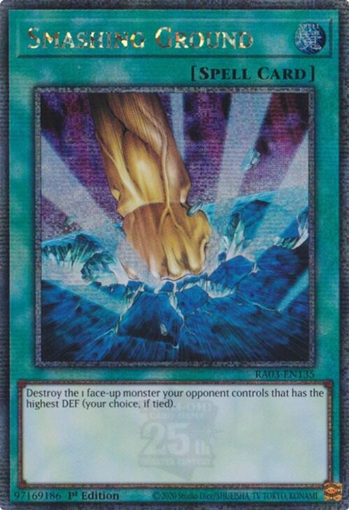 Smashing Ground (Quarter Century Secret Rare) (RA03-EN135) - Quarter Century Secret Rare