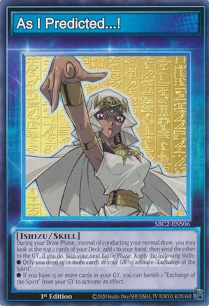 As I Predicted...! (SBC2-ENS06) - Speed Duel: Battle City Finals 1st Edition