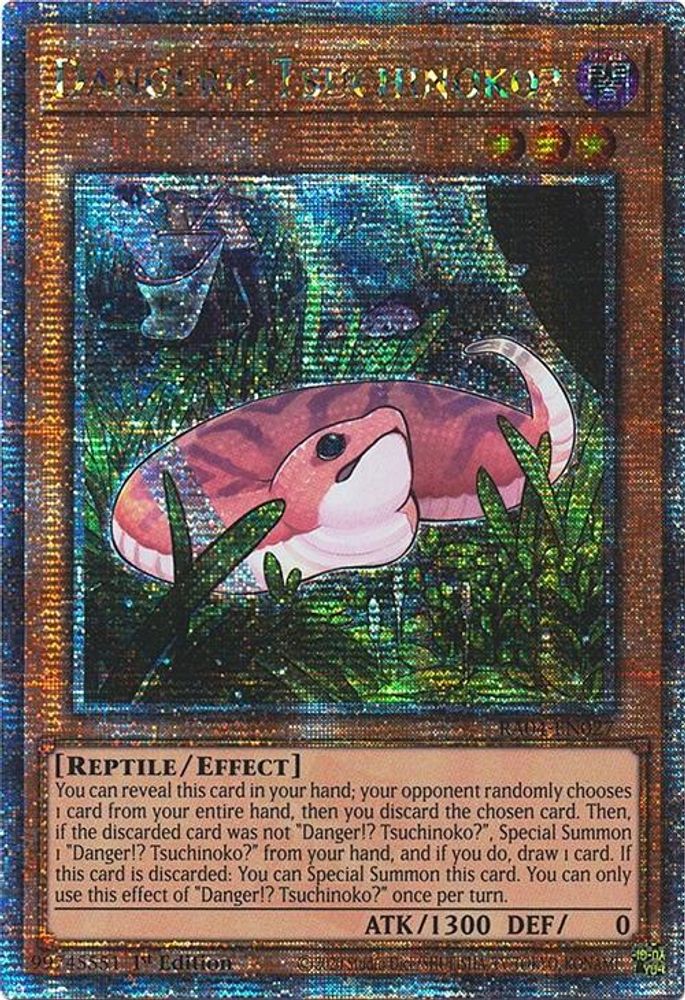 Danger!? Tsuchinoko? (Quarter Century Secret Rare) (RA04-EN027) - Quarter Century Secret Rare