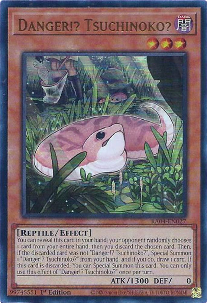Danger!? Tsuchinoko? (UR) (RA04-EN027) - Ultra Rare
