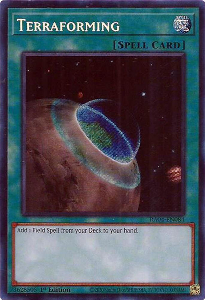 Terraforming (Secret Rare) (RA04-EN084) - Secret Rare