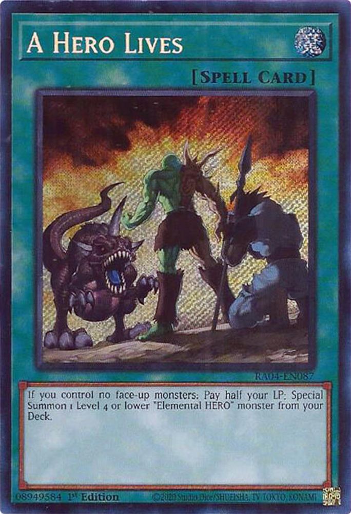 A Hero Lives (Secret Rare) (RA04-EN087) - Secret Rare
