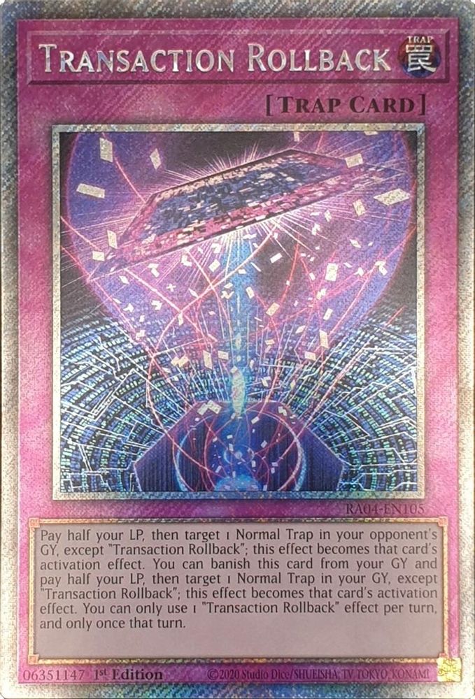 Transaction Rollback (Platinum Secret Rare) (RA04-EN105) - Platinum Secret Rare