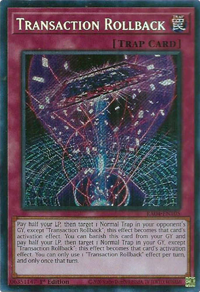 Transaction Rollback (Secret Rare) (RA04-EN105) - Secret Rare
