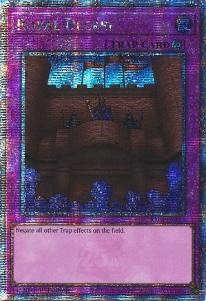 Royal Decree (Quarter Century Secret Rare) (RA04-EN113) - Quarter Century Stampede 1st Edition