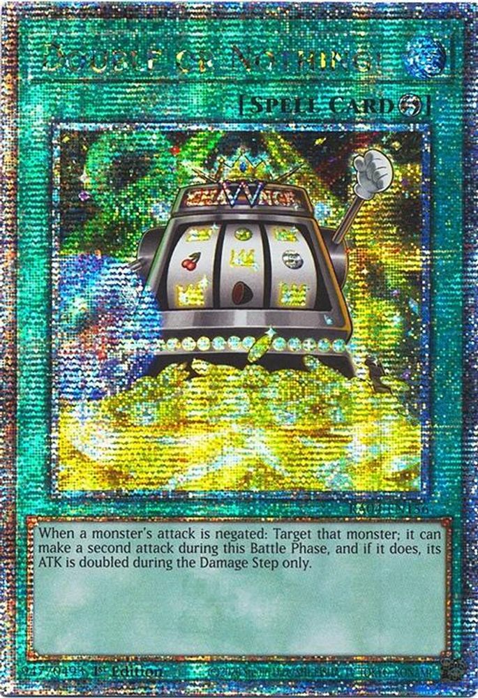 Double or Nothing! (Quarter Century Secret Rare) (RA04-EN156) - Quarter Century Secret Rare
