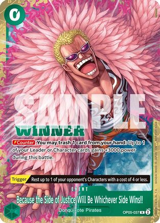 Because the Side of Justice Will Be Whichever Side Wins!! (Winner Pack 2025 Vol. 4) (OP05-037) - Rare