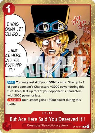 But Ace Here Said You Deserved It!! (OP13-019) - Rare