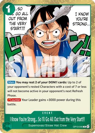 I Know You're Strong... So I'll Go All Out from the Very Start!!! (OP13-040) - Rare