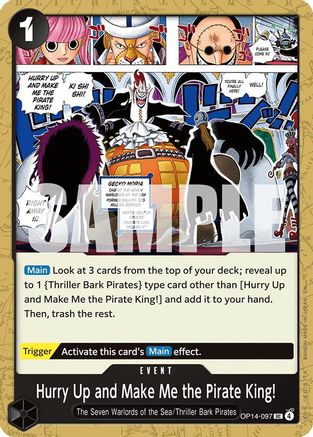 Hurry Up and Make Me the Pirate King! (OP14-097) - Uncommon