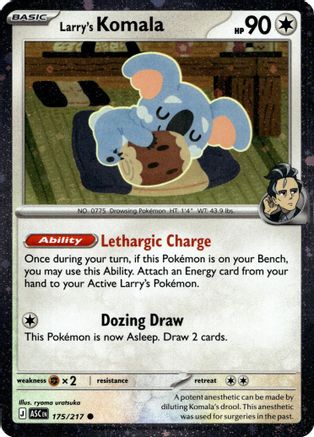 Larry's Komala (Cosmo Holo) 175/217  - Holofoil - Common