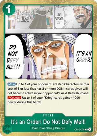 It's an Order! Do Not Defy Me!!! (OP15-038) - Rare