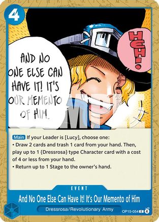And No One Else Can Have It! It's Our Memento of Him (OP15-054) - Common