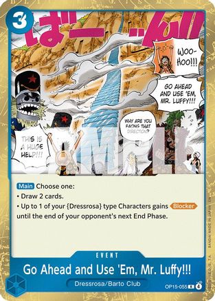 Go Ahead and Use 'Em, Mr. Luffy!!! (OP15-055) - Rare