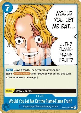 Would You Let Me Eat the Flame-Flame Fruit? (OP15-056) - Common