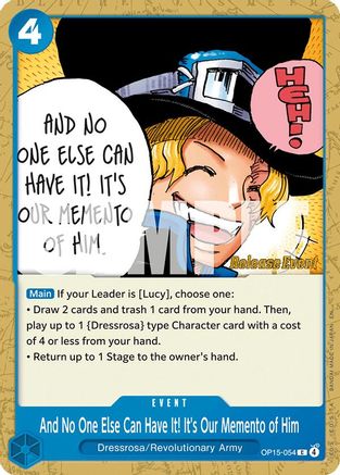 And No One Else Can Have It! It's Our Memento of Him (OP15-054) - Common