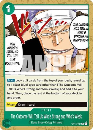 The Outcome Will Tell Us Who's Strong and Who's Weak (OP15-037) - Uncommon