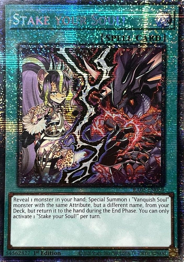 Stake Your Soul! (Starlight Rare) (RA05-EN069) - Starlight Rare