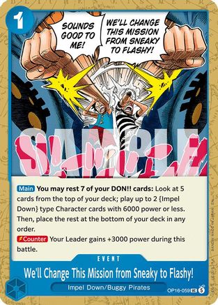 We'll Change This Mission from Sneaky to Flashy! (OP16-059) - Uncommon