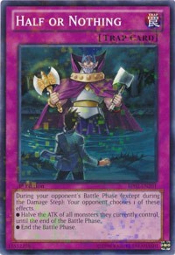 Half or Nothing (Mosaic Rare) (BP02-EN201) - Mosaic Rare