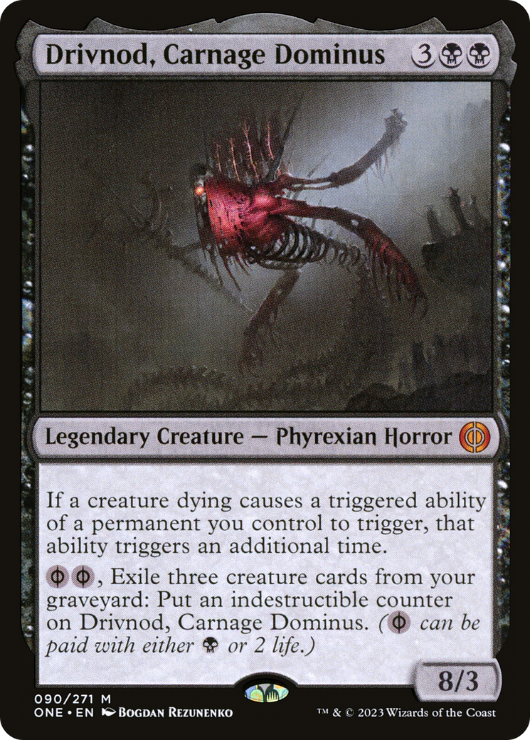 Drivnod, Carnage Dominus [Phyrexia : Tous seront un] 