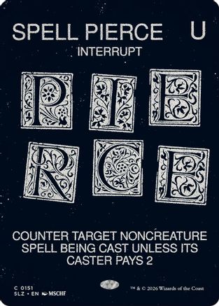 Spell Pierce (0151) (SLZ-151) - Secret Lair x MSCHF: The Zeta Set