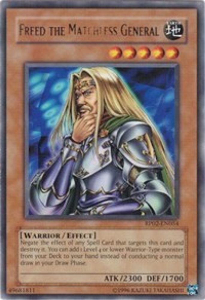 Freed the Matchless General (RP02-EN054) - Rare