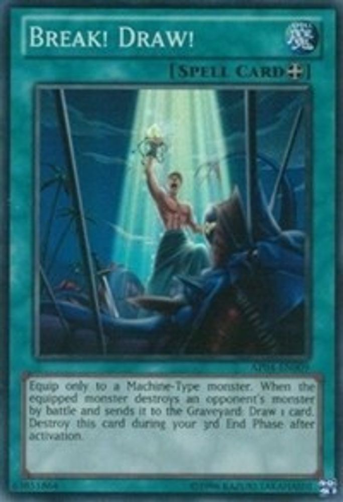 Break! Draw! (AP04-EN009) - Super Rare