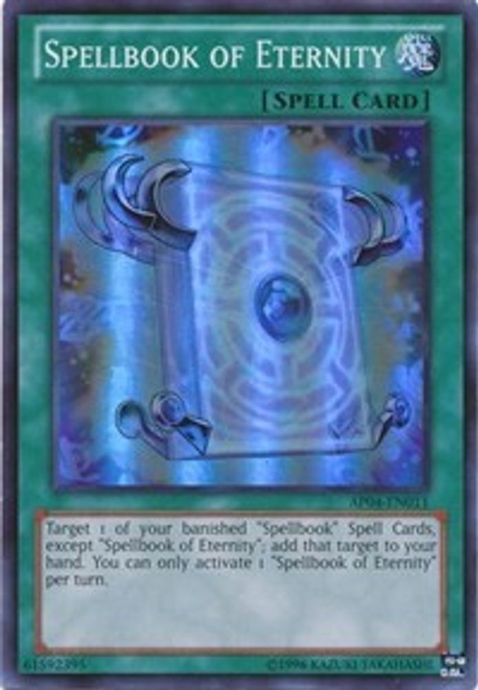 Spellbook of Eternity (AP04-EN011) - Super Rare