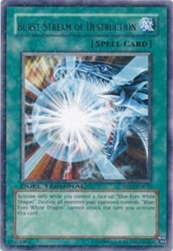 Burst Stream of Destruction (DTP1-EN013) - Duel Terminal Normal Parallel Rare
