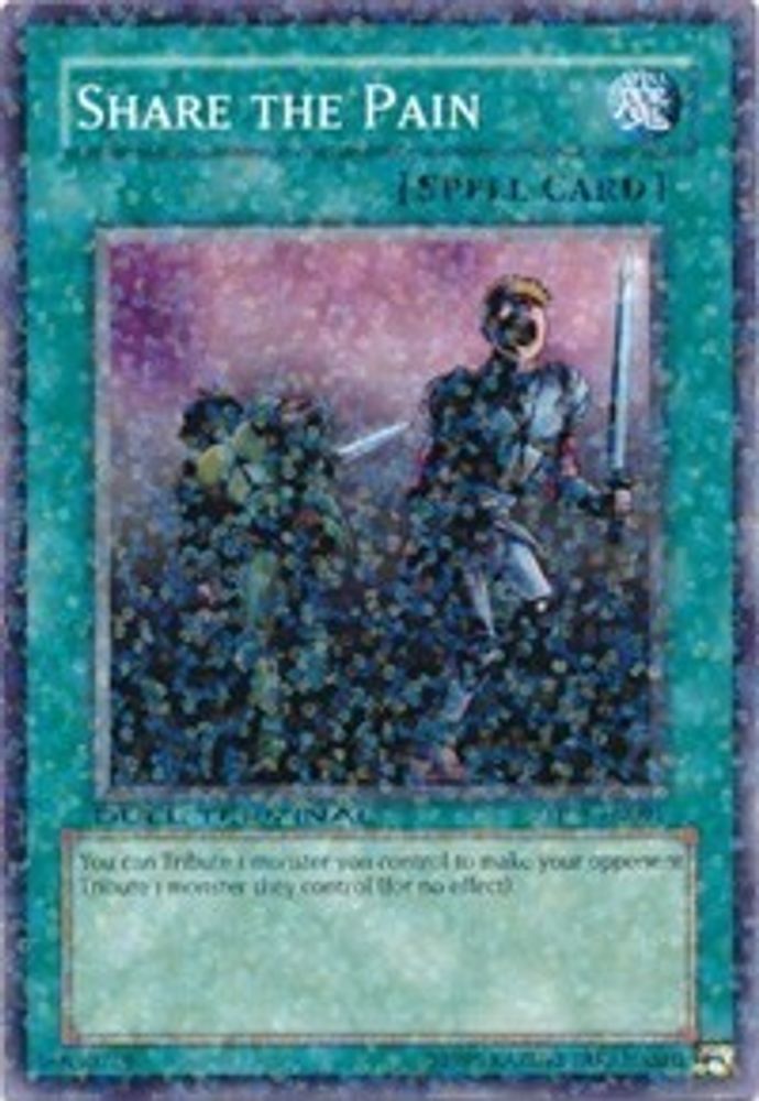 Share the Pain (DT01-EN091) - Duel Terminal Normal Parallel Rare