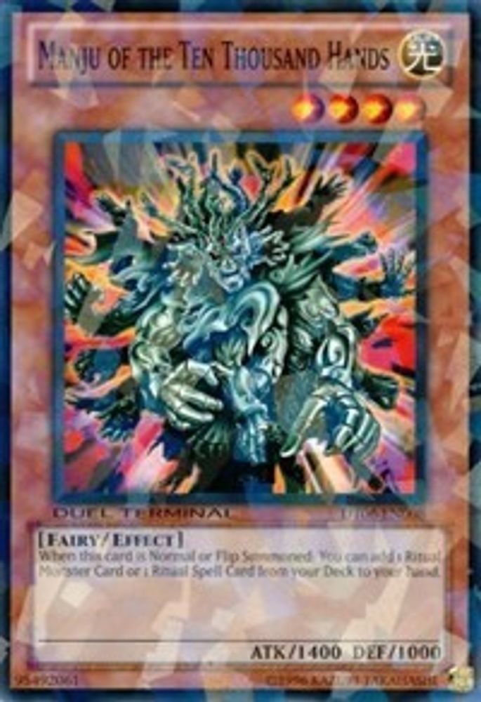 Manju of the Ten Thousand Hands (DT06-EN008) - Duel Terminal Normal Parallel Rare