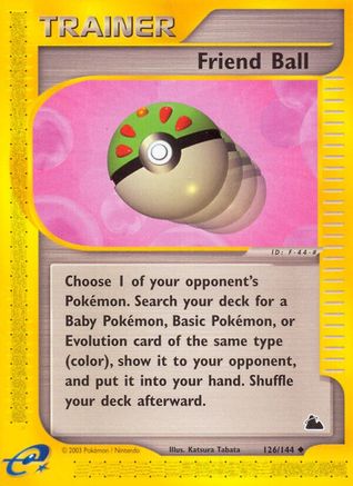 Friend Ball  - Uncommon