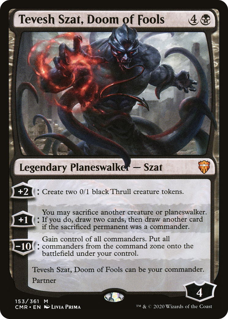 Tevesh Szat, Doom of Fools [Commandant Légendes] 