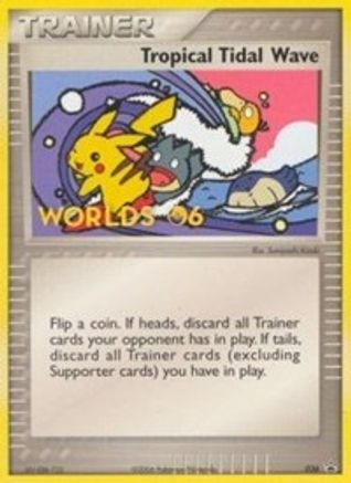 Tropical Tidal Wave - 036 (2006 World Championships) [Participation]  - Promo