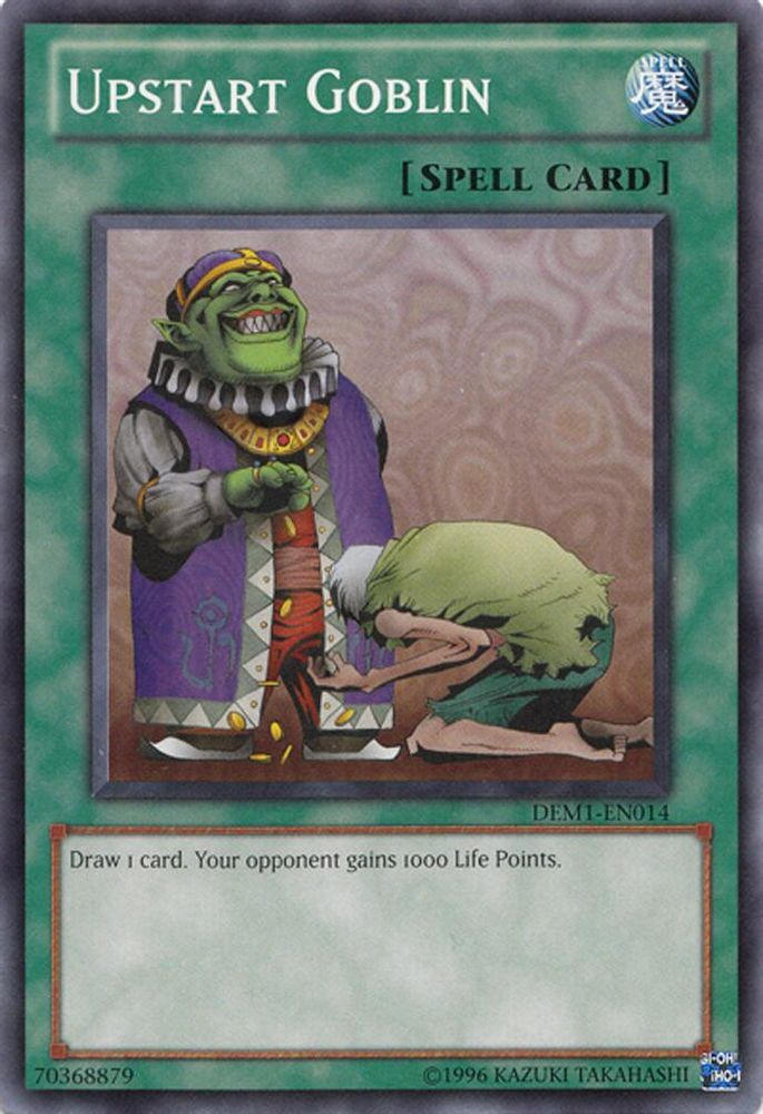 Upstart Goblin (DEM1-EN014) - Common
