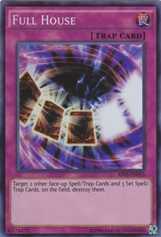 Full House (AP05-EN013) - Super Rare