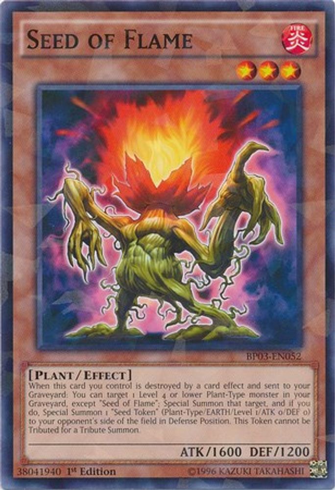 Seed of Flame (Shatterfoil) (BP03-EN052) - Shatterfoil Rare