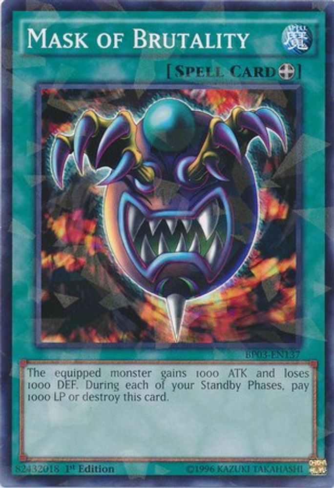Mask of Brutality (Shatterfoil) (BP03-EN137) - Shatterfoil Rare