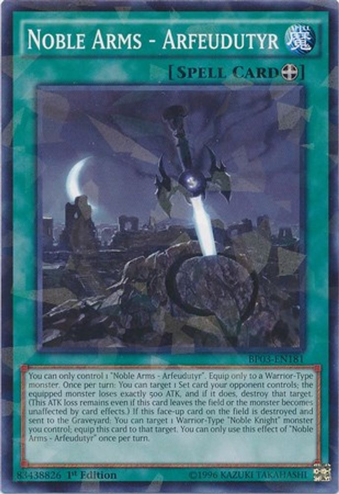 Noble Arms - Arfeudutyr (Shatterfoil) (BP03-EN181) - Shatterfoil Rare