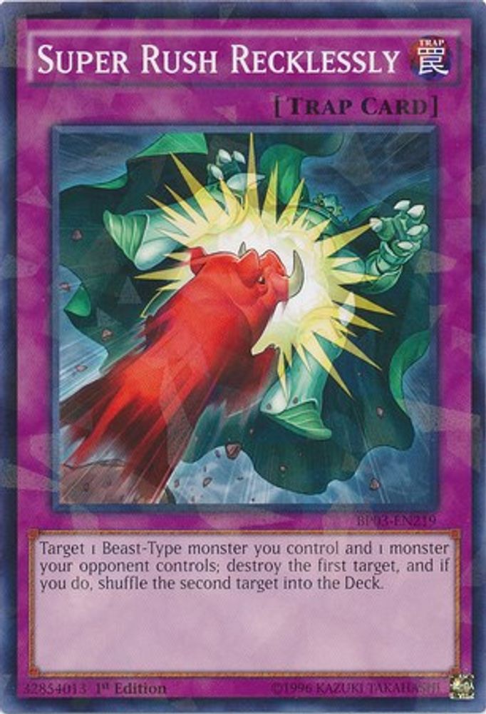 Super Rush Recklessly (Shatterfoil) (BP03-EN219) - Shatterfoil Rare