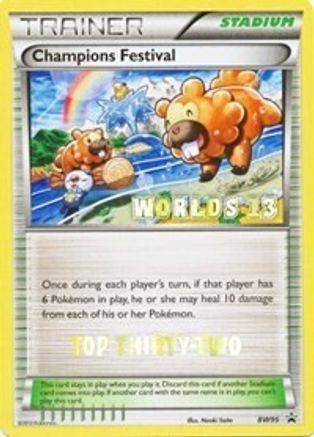Champions Festival - BW95 (Worlds 13) [Top Thirty-Two]  - Promo