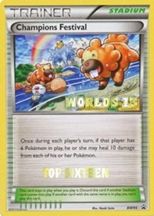 Champions Festival - BW95 (Worlds 13) [Top 16]  - Promo